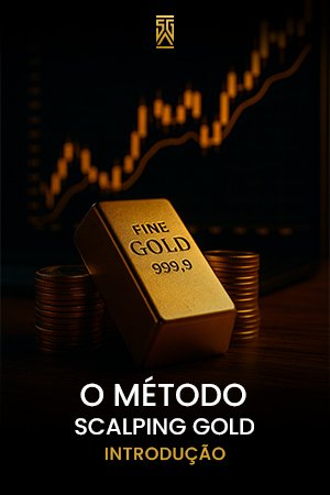 SG – Introdução ao método scalping gold