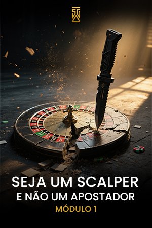 SG – Seja um Scalper não um apostador